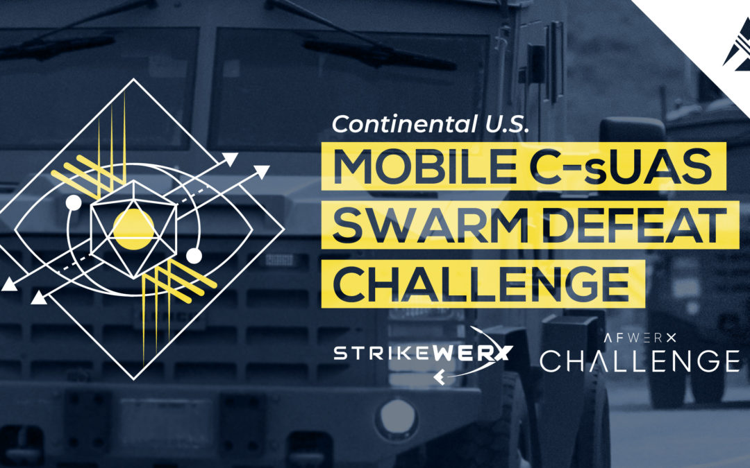 STRIKEWERX selects 26 entities to pitch their solution for countering small drones